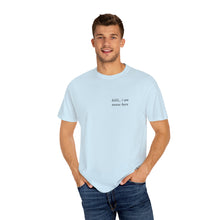 Load image into Gallery viewer, Unisex Garment-Dyed T-shirt
